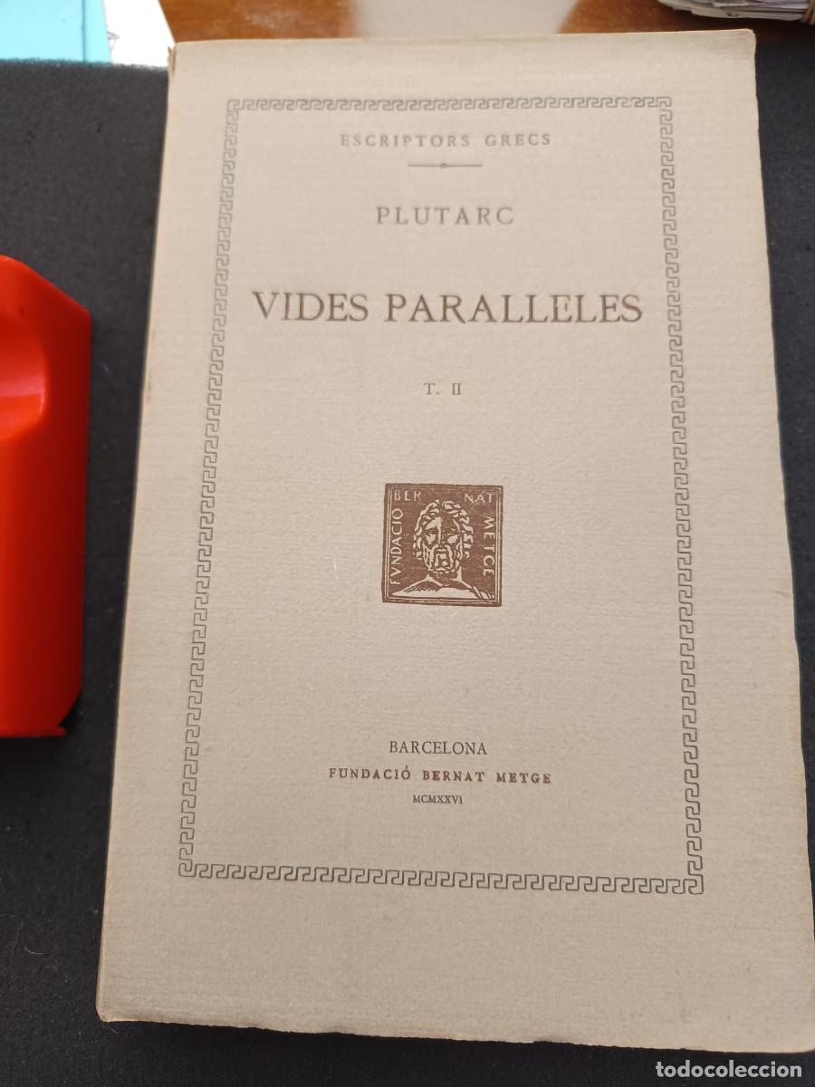 Libros de segunda mano: libro. PLUTARC. VIDES PARALLELES. VOL II. FUNDACI&Oacute; BERNAT METGE. - Foto 1