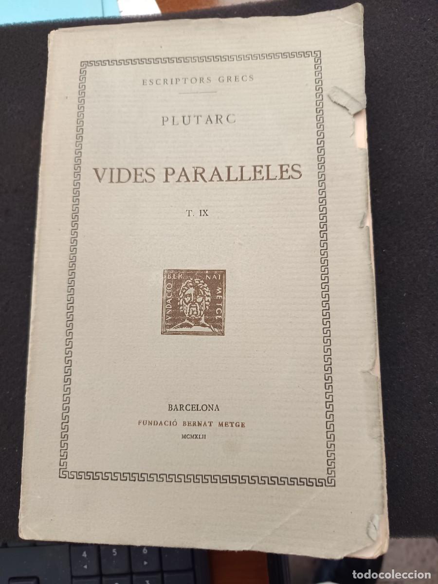 Libros de segunda mano: libro. PLUTARC. VIDES PARALLELES. VOL IX. FUNDACI&Oacute; BERNAT METGE. - Foto 1