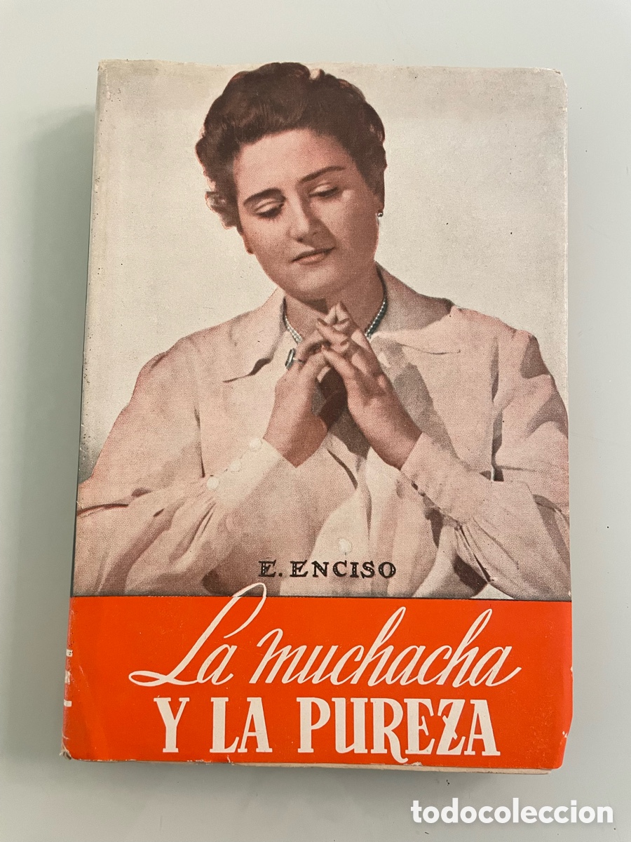 Libros de segunda mano: La Muchacha y la Pureza. Emilio Enciso, ediciones Studium Madrid 1958, 3&ordf; ed. - Foto 1