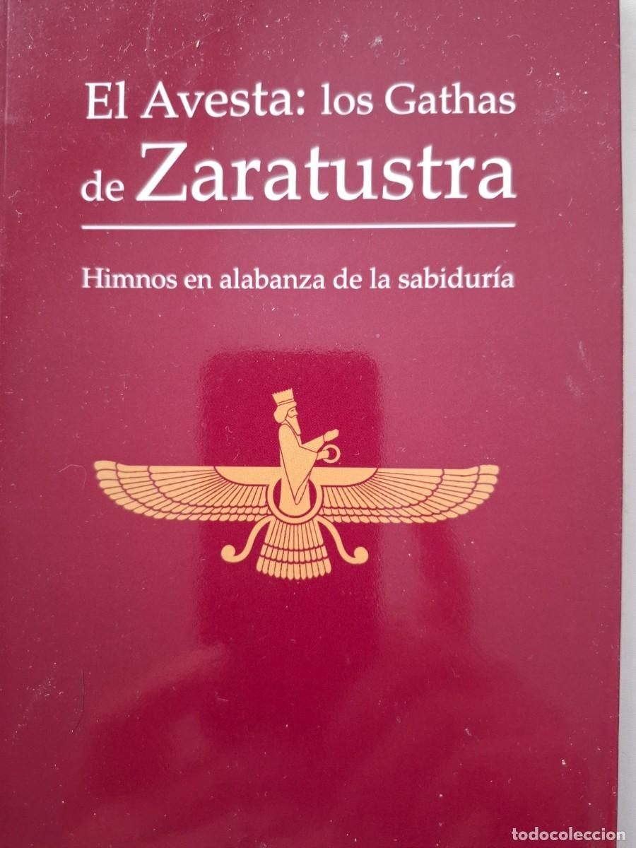 Livres d'occasion: el Avesta los Gathas de Zaratustra himnos de alabanza de la sabidur&iacute;a