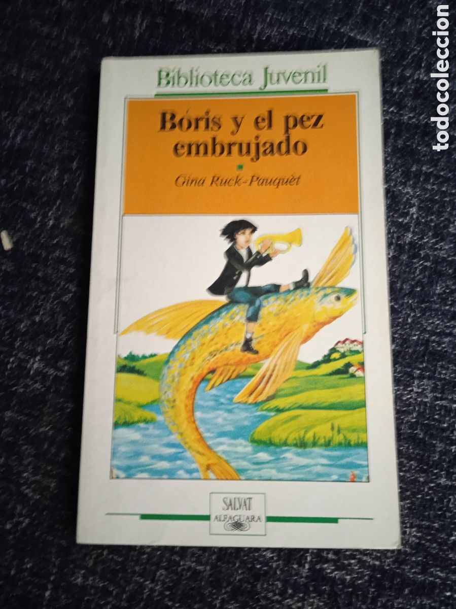 Libri di seconda mano: Boris y el pez embrujado / Gina Ruck Pauqu&egrave;t