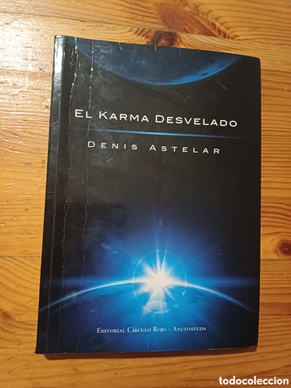 Libros de segunda mano: El karma desvelado Denis Astelar Autoayuda Academia Hermes Conciencia vida sufrimiento superacion