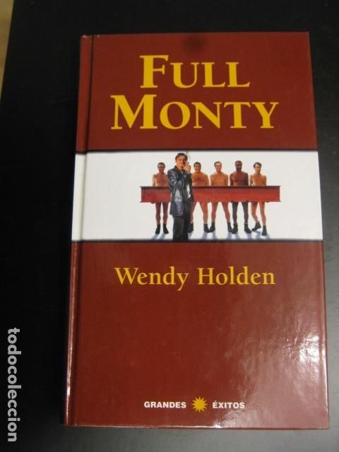 Libros de segunda mano: FULL MONTY (WENDY HOLDEN) GRANDES EXITOS - RBA- - Foto 1