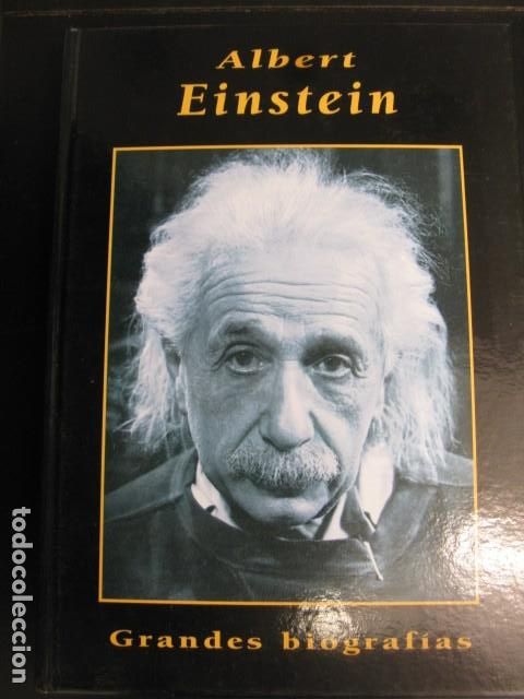 Libros de segunda mano: ALBERT EINSTEIN - GRANDES BIOGRAF&Iacute;AS - ALBERT C. REY - Foto 1