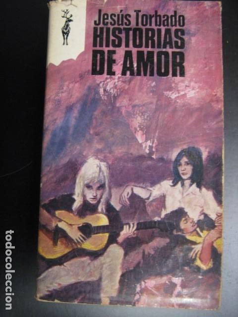 Libros de segunda mano: HISTORIAS DE AMOR - JES&Uacute;S TORBADO - Foto 1