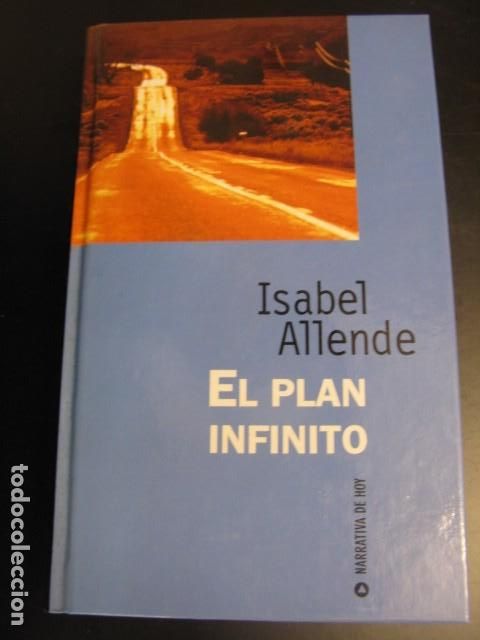 Libros de segunda mano: EL PLAN INFINITO - Allende, Isabel - Foto 1