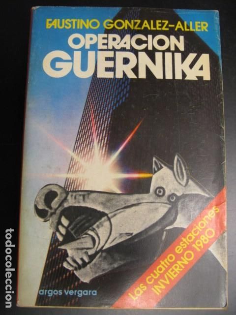 Libros de segunda mano: OPERACION GUERNIKA - FAUSTINO GONZALEZ-ALLER - Foto 1