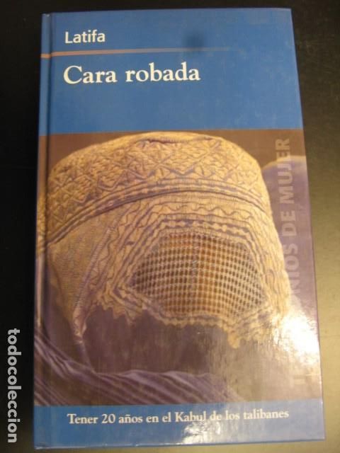 Libros de segunda mano: CARA ROBADA - Latifa - Foto 1