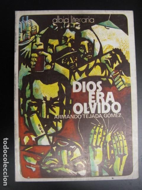 Libros de segunda mano: DIOS ERA OLVIDO - TEJADA G&Oacute;MEZ, ARMANDO - Foto 1