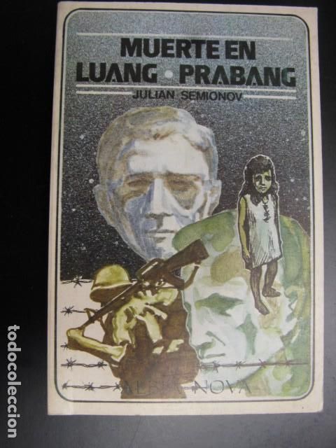 Libros de segunda mano: JULIAN SEMIONOV Muerte en Luang Prabang - Foto 1