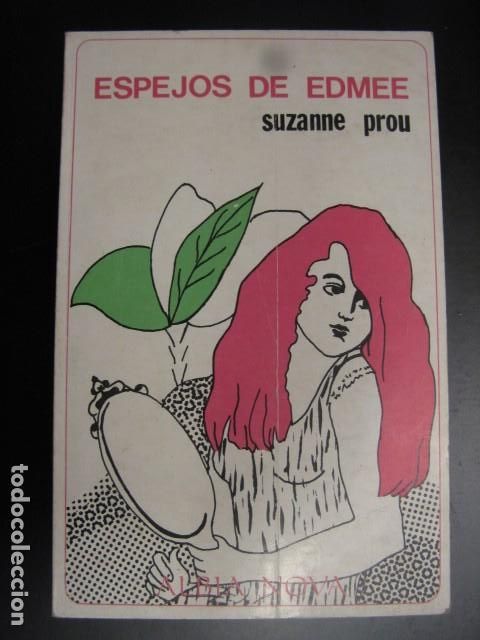 Libros de segunda mano: Espejos de Edm&eacute;e.- Prou, Suzanne - Foto 1