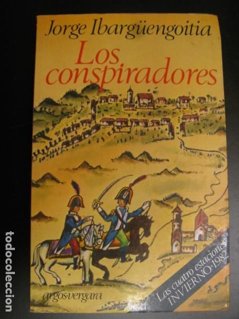 Libros de segunda mano: JORGE IBARG&Uuml;ENGOITIA.- Los conspiradores. - Foto 1
