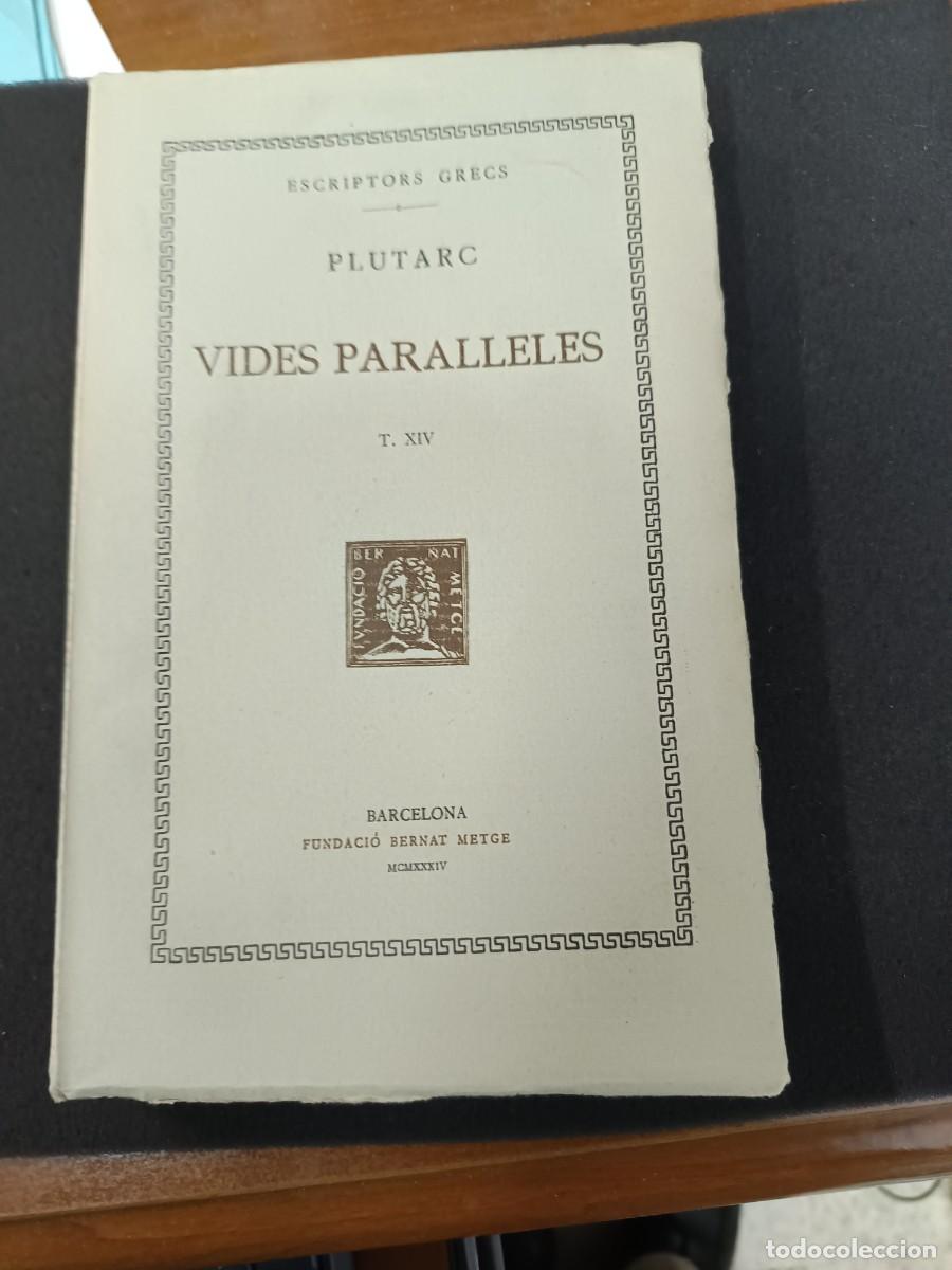 Libros de segunda mano: libro. PLUTARC. VIDES PARALLELES. VOL XIV. FUNDACI&Oacute; BERNAT METGE. - Foto 1