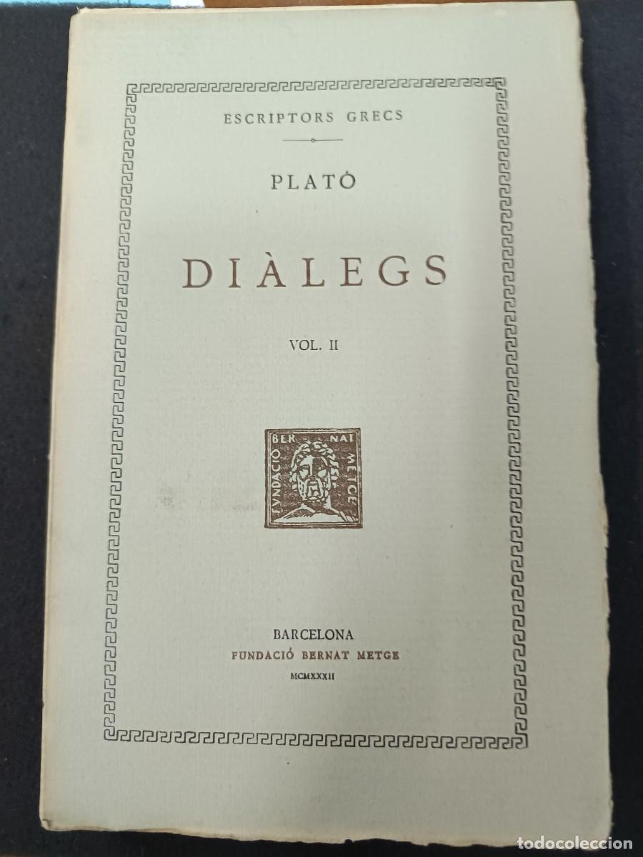 Libros de segunda mano: libro. PLAT&Ograve;. DI&Aacute;LEGS. VOL. II. FUNDACI&Oacute; BERNAT METGE.. - Foto 1