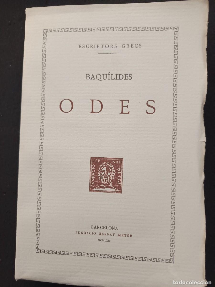Libros de segunda mano: libro. BAQU&Iacute;LIDES. ODES. FUNDACI&Oacute; BERNAT METGE. - Foto 1