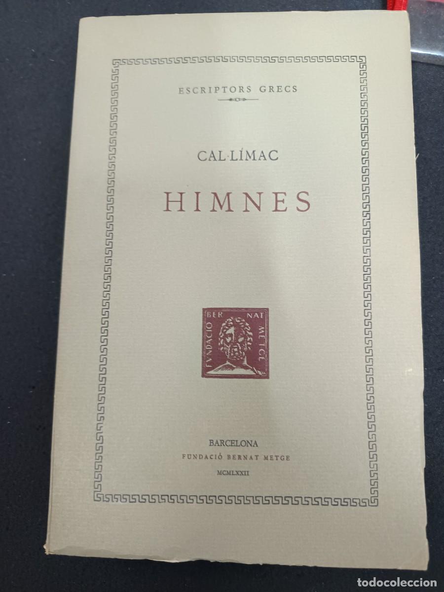 Libros de segunda mano: libro. CAL&middot;L&Igrave;MAC. HIMNES. FUNDACI&Oacute; BERNAT METGE. - Foto 1