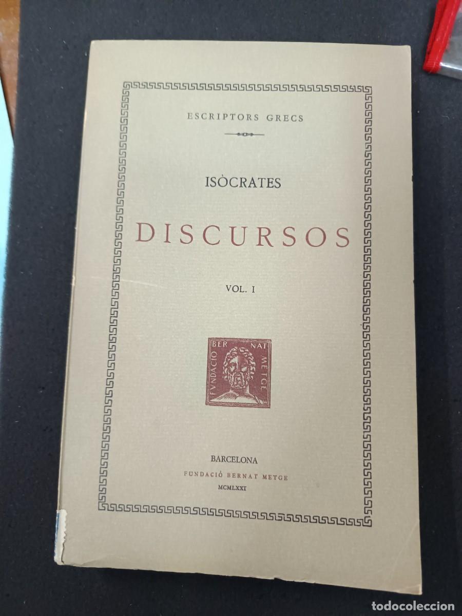 Libros de segunda mano: libro. IS&Oacute;CRATES. DISCURSOS. VOL. I. FUNDACI&Oacute; BERNAT METGE. - Foto 1
