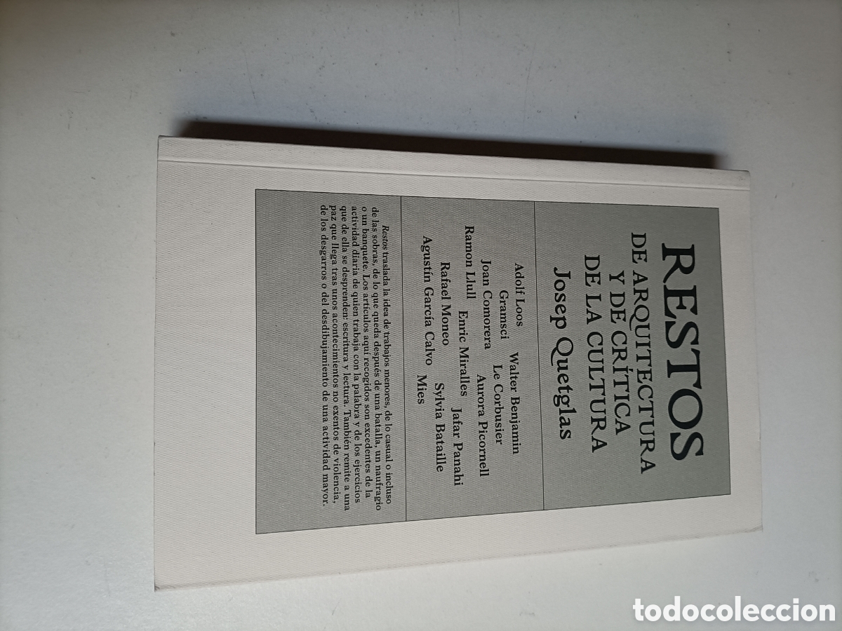 Livres d'occasion: Restos de arquitectura y de cr&iacute;tica de la cultura. Josep Quetglas.