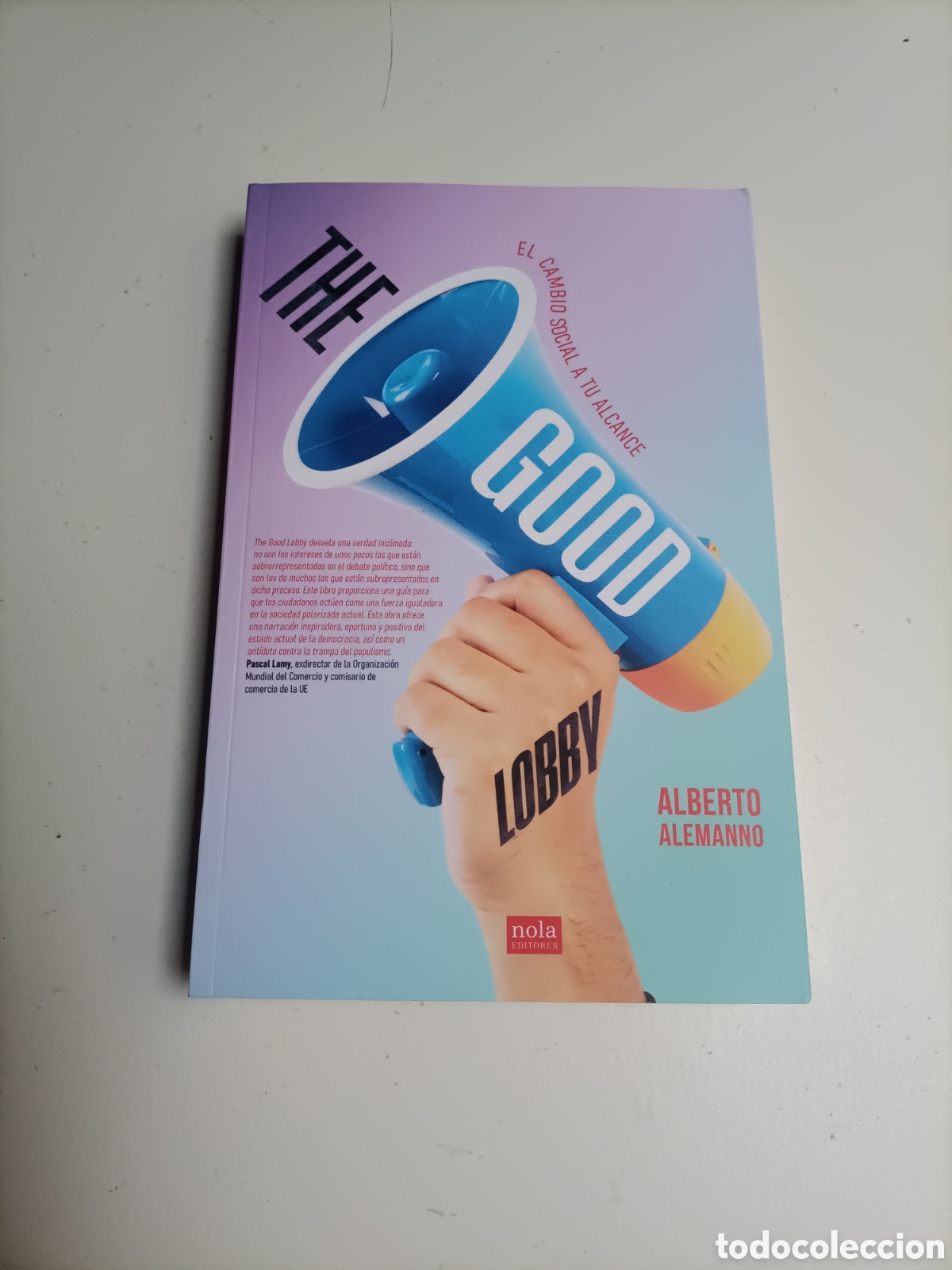 Livres d'occasion: The good lobby. El cambio social a tu alcance. Alberto Alemanno
