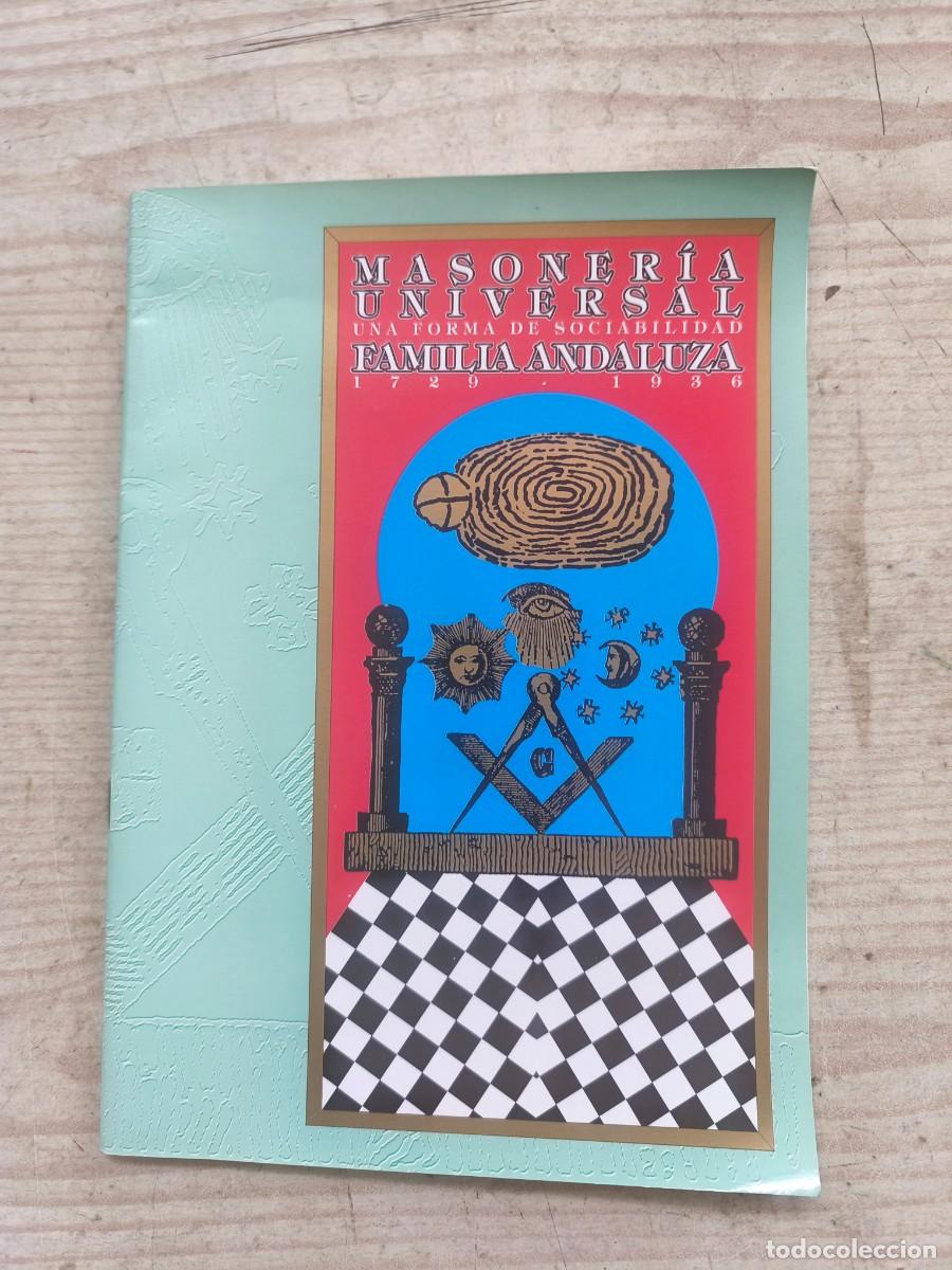 Livres d'occasion: Masoneria Universal - Una Forma de Sociabilidad - Familia Andaluza (1729-1936) - 1997
