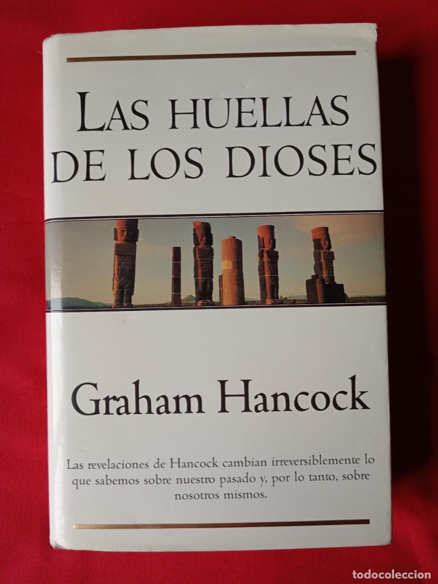 Libros de segunda mano: LAS HUELLAS DE LOS DIOSES. GRAHAM HANCOCK. EDICIONES B 1998 1 EDIC - Foto 1