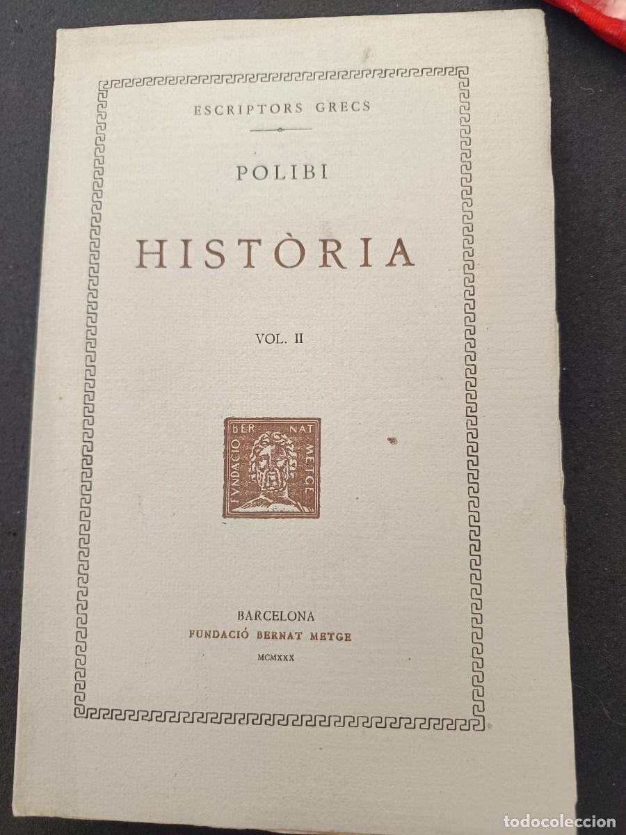Libros de segunda mano: libro. POLIBI, HIST&Ograve;RIA. VOL II. FUNDACI&Oacute; BERNAT METGE. - Foto 1