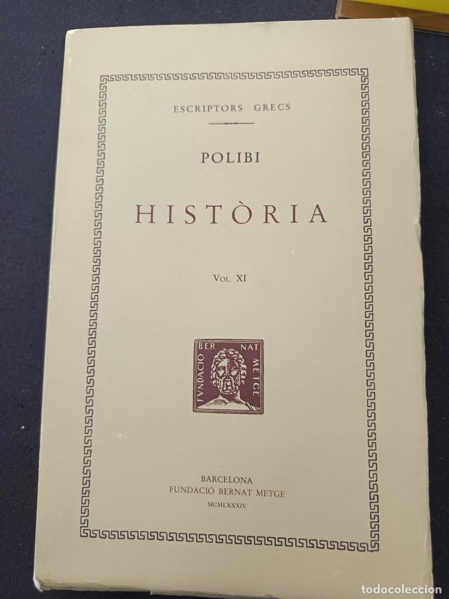Libros de segunda mano: libro. POLIBI, HIST&Ograve;RIA. VOL XI. FUNDACI&Oacute; BERNAT METGE. - Foto 1