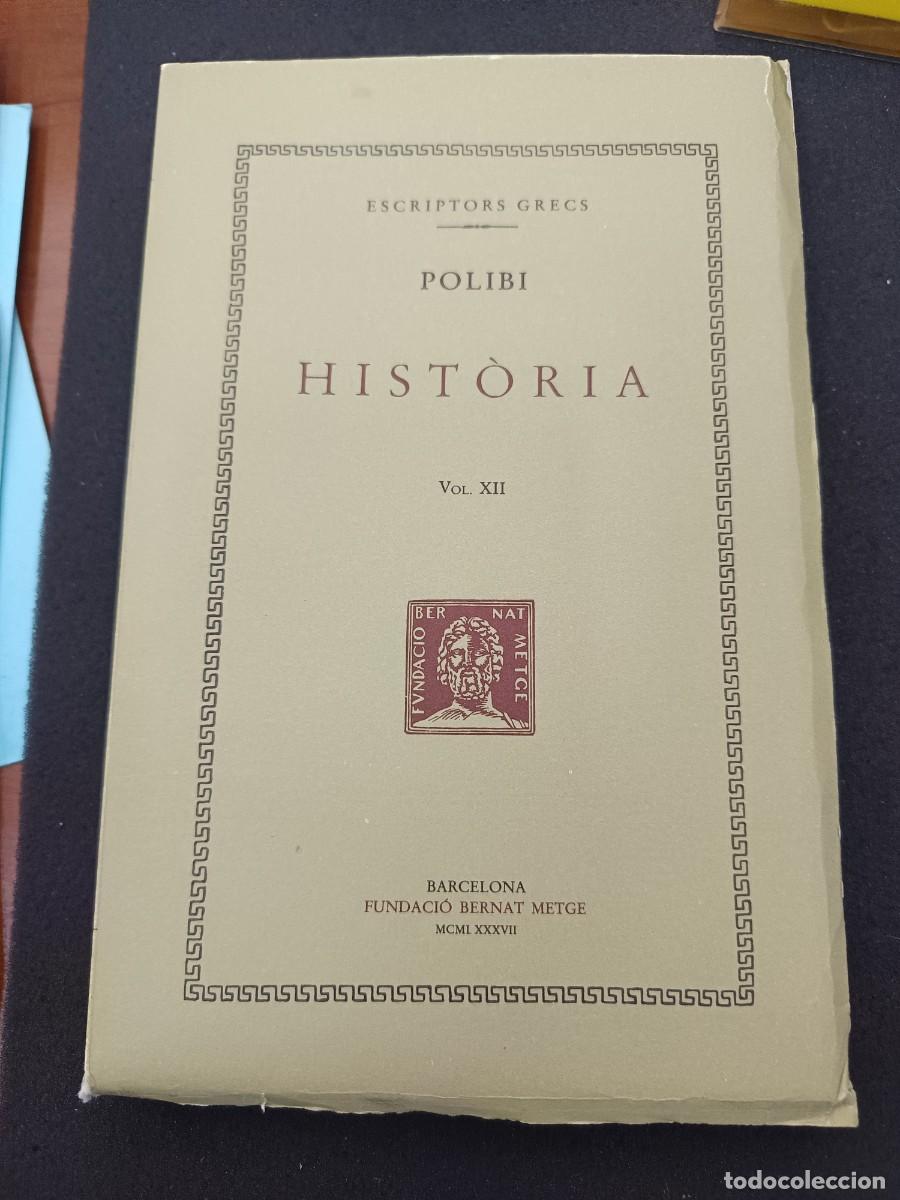 Libros de segunda mano: libro. POLIBI, HIST&Ograve;RIA. VOL XII. FUNDACI&Oacute; BERNAT METGE. - Foto 1