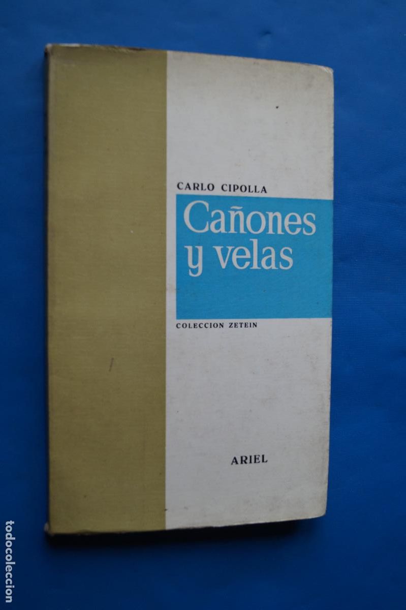 Libros de segunda mano: CA&Ntilde;ONES Y VELAS. CARLO CIPOLLA