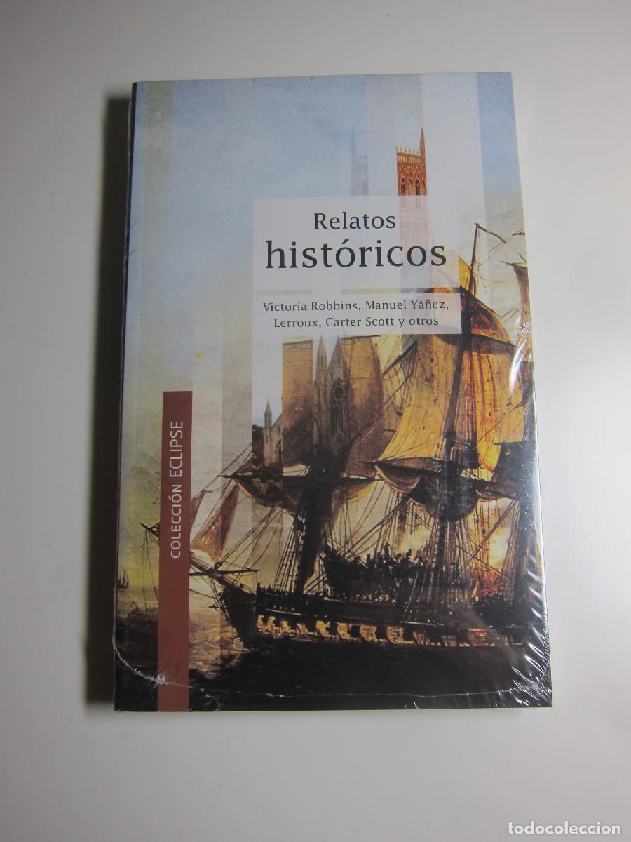 Libros de segunda mano: RELATOS HIST&Oacute;RICOS - VICTORIA ROBBINS (ECLIPSE) HISTORIA - Foto 1