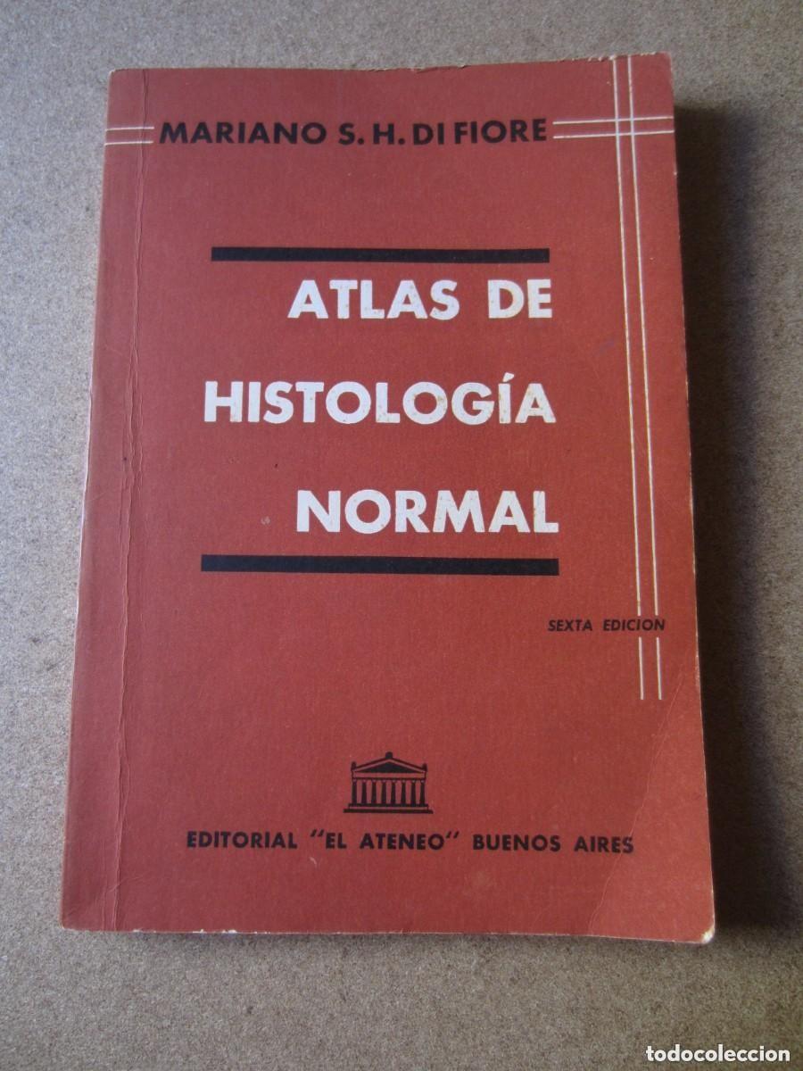 Second hand books: ATLAS DE HISTOLOGIA NORMAL MARIANO .S.H. DI FIORE RF90 G