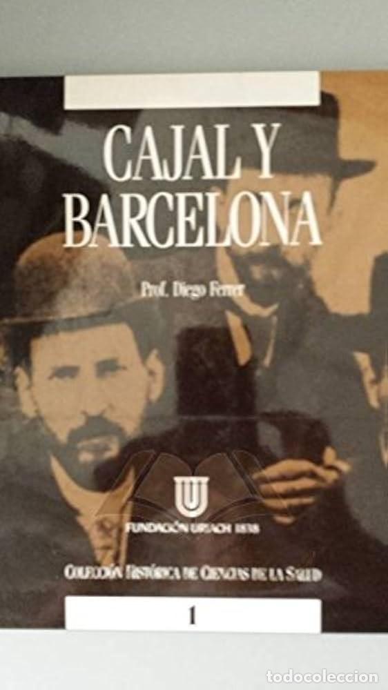 Second hand books: CAJAL Y BARCELONA RF100 - DIEGO FERRER