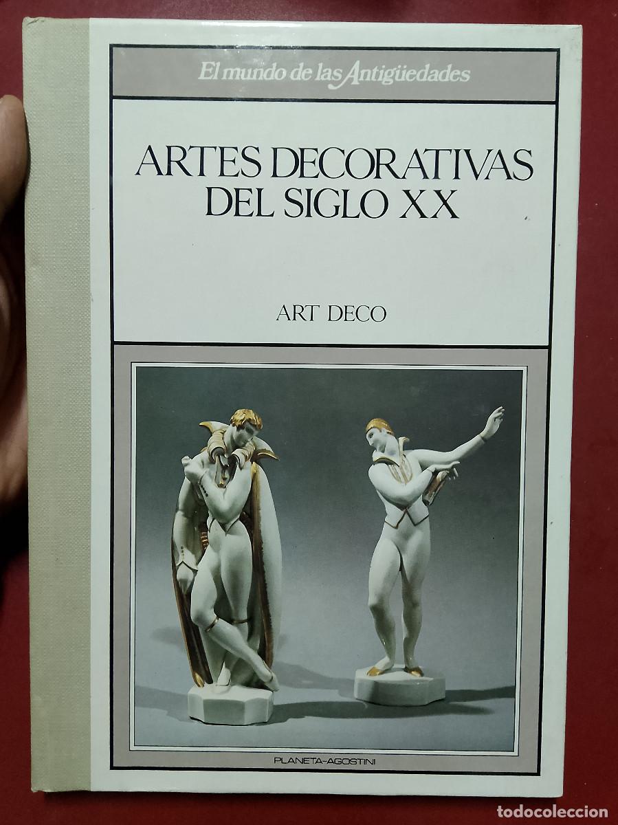 Libros de segunda mano: El mundo de las Antig&uuml;edades. Artes decorativas del siglo XX. Art Dec&oacute;