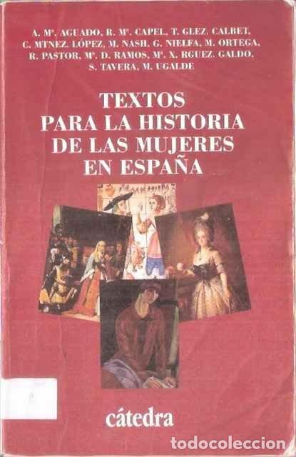 Libri di seconda mano: Textos para la historia de las mujeres en Espa&ntilde;a - Ana M. Aguado