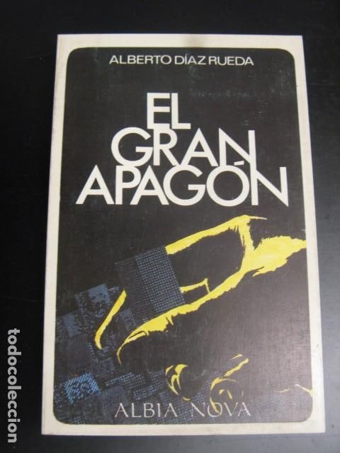 Gebrauchte B&uuml;cher: EL GRAN APAGON - ALBERTO DIAZ RUEDA - EDICIONES ALBIA