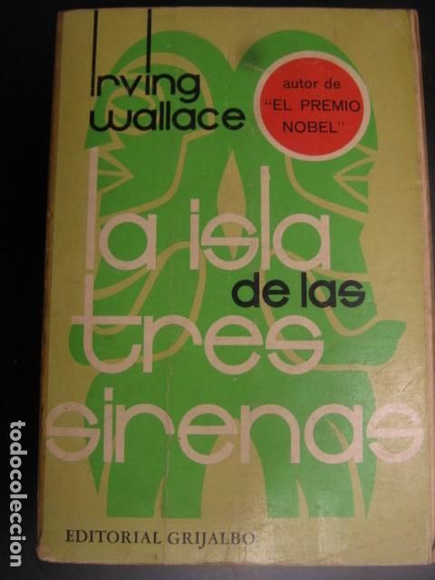 Libros de segunda mano: LA ISLA DE LAS TRES SIRENAS/IRWING WALLACE - Foto 1