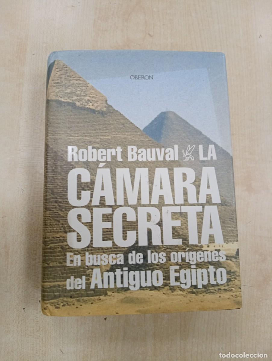 Libros de segunda mano: LA C&Aacute;MARA SECRETA - ROBERT BAUVAL - ED. OBERON - Foto 1