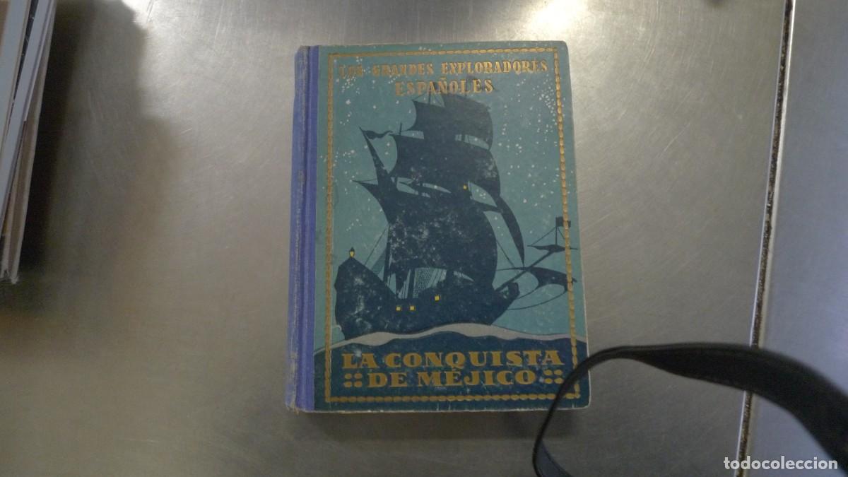 Libros de segunda mano: La conquista de M&eacute;jico - Hern&aacute;n Cortes - Foto 1