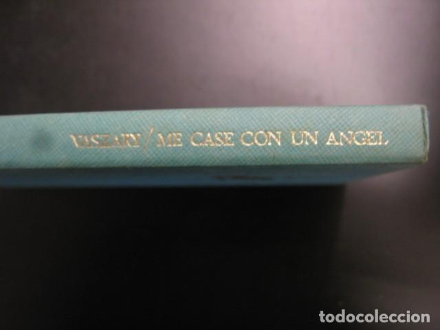 Libros de segunda mano: ME CAS&Eacute; CON UN &Aacute;NGEL - J&Aacute;NOS VASZARY - C&Iacute;RCULO DE LECTORES - Foto 2