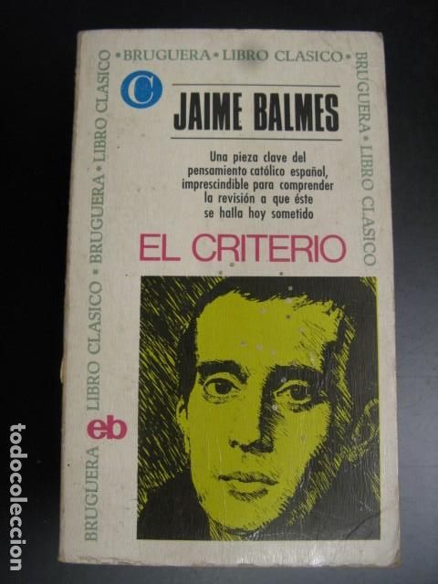 Libros de segunda mano: EL CRITERIO - JAIME BALMES - Foto 1