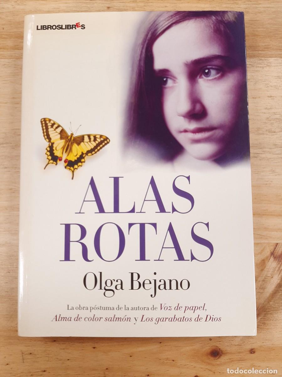 Libros de segunda mano: ALAS ROTAS - OLGA BEJANO - Libros Libres, 2009 - Foto 1