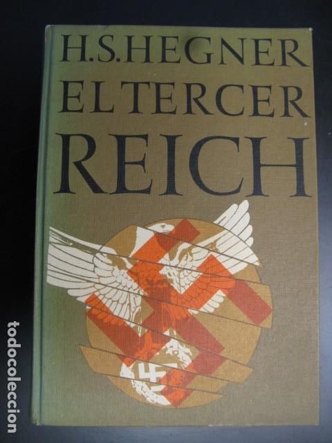 Libros de segunda mano: H.S. HEGNER - EL TERCER REICH - Foto 1
