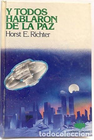 Libros de segunda mano: Y Todos Hablaron De La Paz - Horst E. Richter - Foto 1