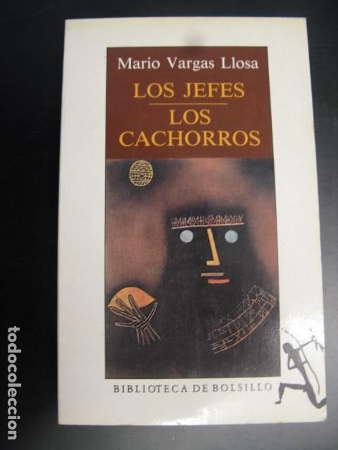 LOS JEFES. LOS CACHORROS. MARIO VARGAS LLOSA