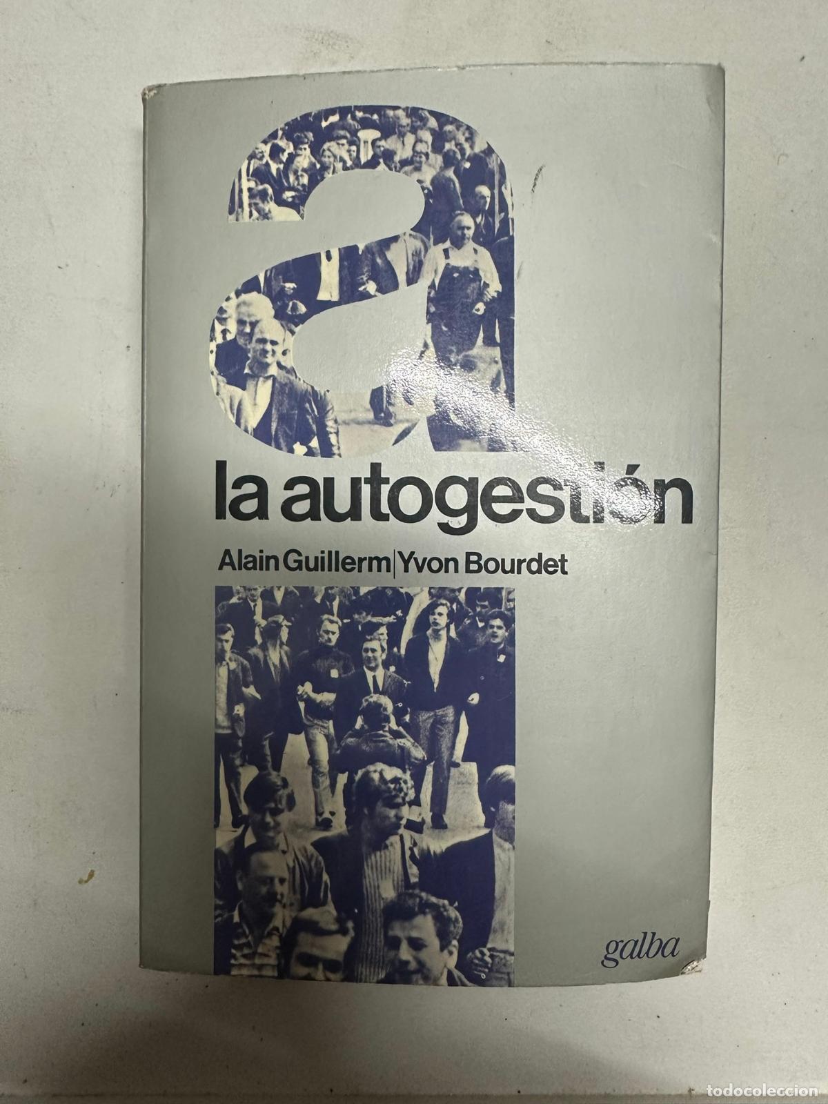 Gebrauchte B&uuml;cher: La autogesti&oacute;n - Guillerm, Alain