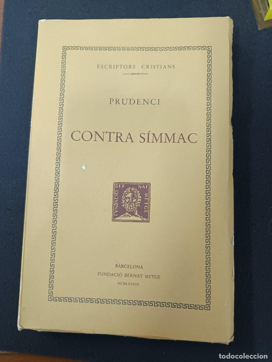 Libros de segunda mano: libro. PRUDENCI. CONTRA S&Iacute;MMAC. FUNDACI&Oacute; BERNAT METGE. - Foto 1