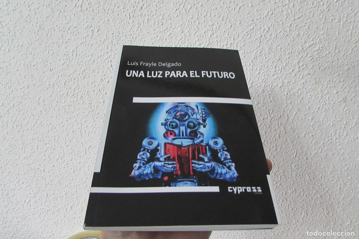 Libros de segunda mano: Una Luz Para El Futuro - Frayle Delgado, Luis DESCATALOGADO