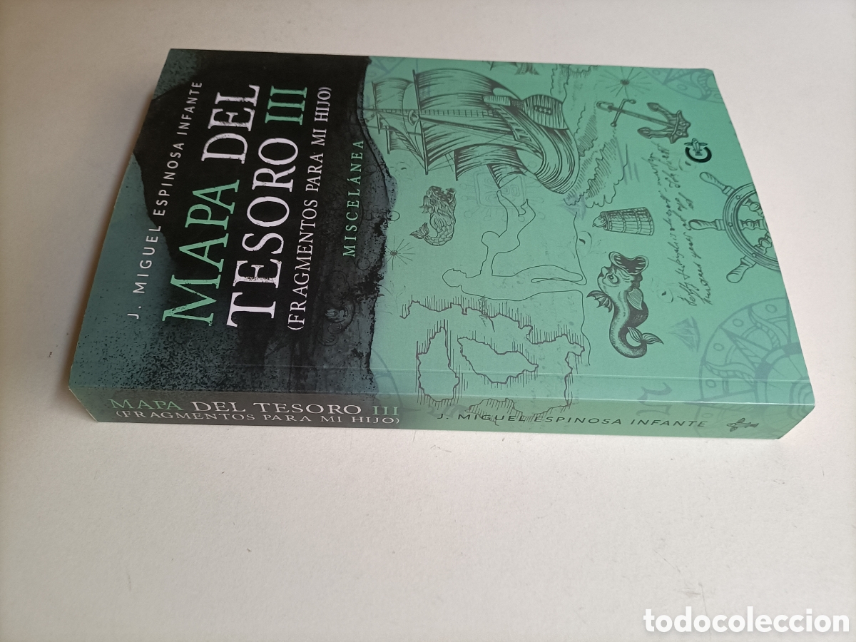 Livres d'occasion: Mapa del tesoro III fragmentos para mi hijo. Miscel&aacute;nea. Miguel Espinosa Infante