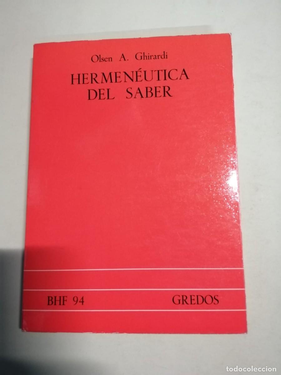 Livres d'occasion: HERMENEUTICA DEL SABER (OLSEN A. GHIRARDI)