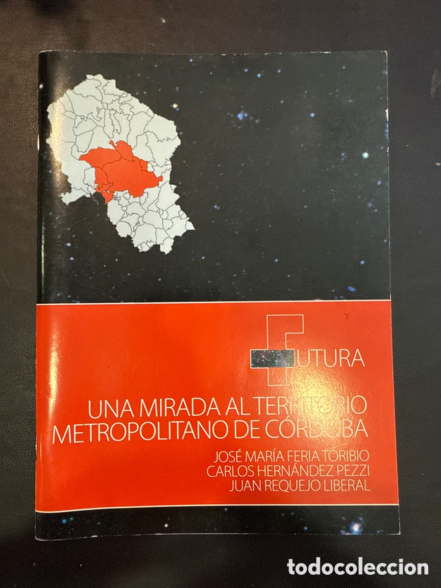Libri di seconda mano: FUTURA: Una mirada al territorio metropolitano de C&oacute;rdoba
